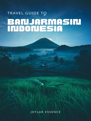 cover image of Travel Guide to Banjarmasin, Indonesia